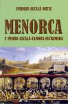 797-798. 150809. 69. Portada del libro "Menorca y Pedro Alcalá-Zamora Estremera", de Enrique Alcalá.
