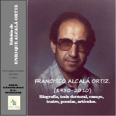 Biografía y obra de Francisco Alcalá Ortiz
